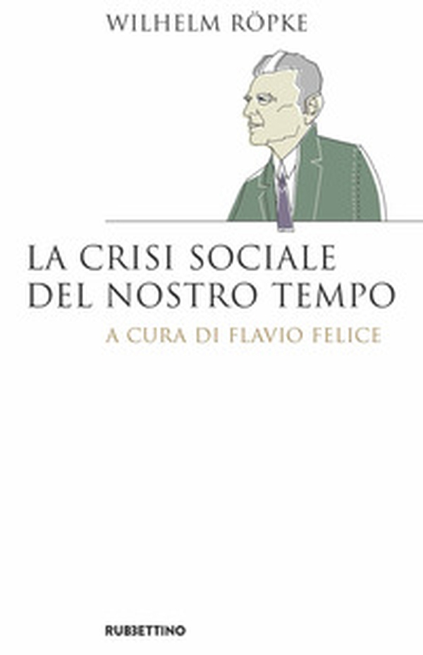 La crisi sociale del nostro tempo - Librerie.coop La crisi sociale del nostro tempo - Librerie.coop