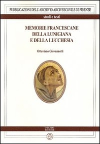 Memorie francescane della Lunigiana e della Lucchesia - Librerie.coop