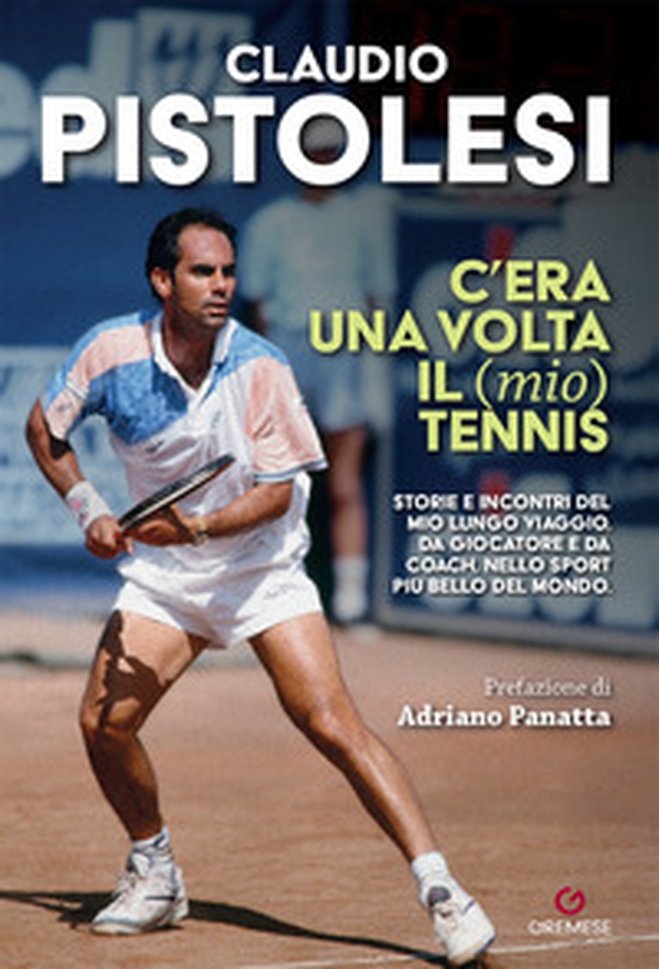 C'era una volta il (mio) tennis - Librerie.coop C'era una volta il (mio) tennis - Librerie.coop
