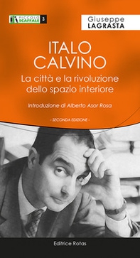 Italo Calvino. La città e la rivoluzione dello spazio interiore - Librerie.coop