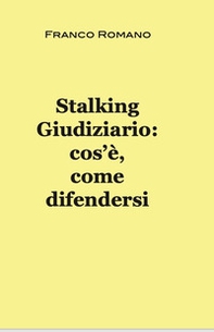 Stalking giudiziario: cos'è, come difendersi - Librerie.coop
