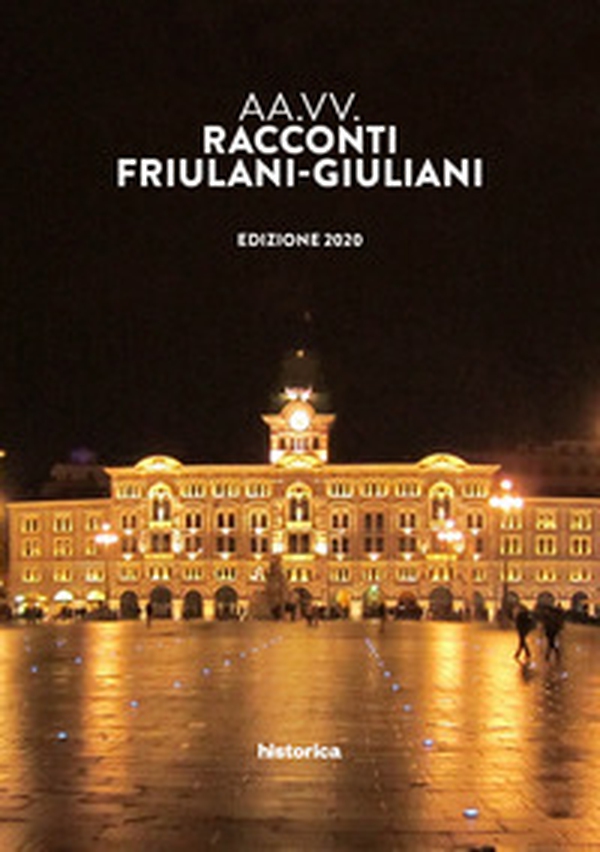 Racconti friulani-giuliani - Librerie.coop Racconti friulani-giuliani - Librerie.coop