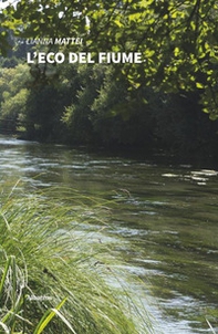 L'eco del fiume - Librerie.coop