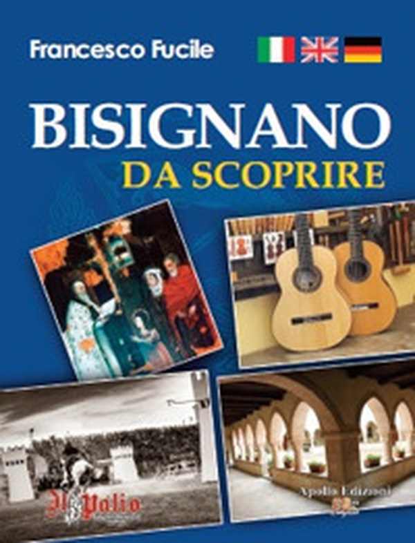 Bisignano da scoprire. Ediz. italiana, inglese e tedesca - Librerie.coop Bisignano da scoprire. Ediz. italiana, inglese e tedesca - Librerie.coop