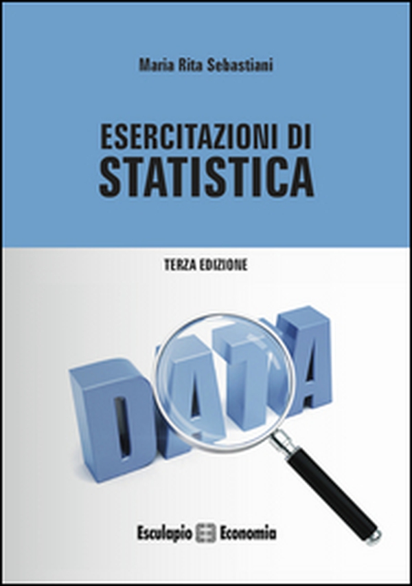 Esercitazioni di statistica - Librerie.coop Esercitazioni di statistica - Librerie.coop