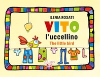 Vito l'uccellino-Vito the little bird - Librerie.coop