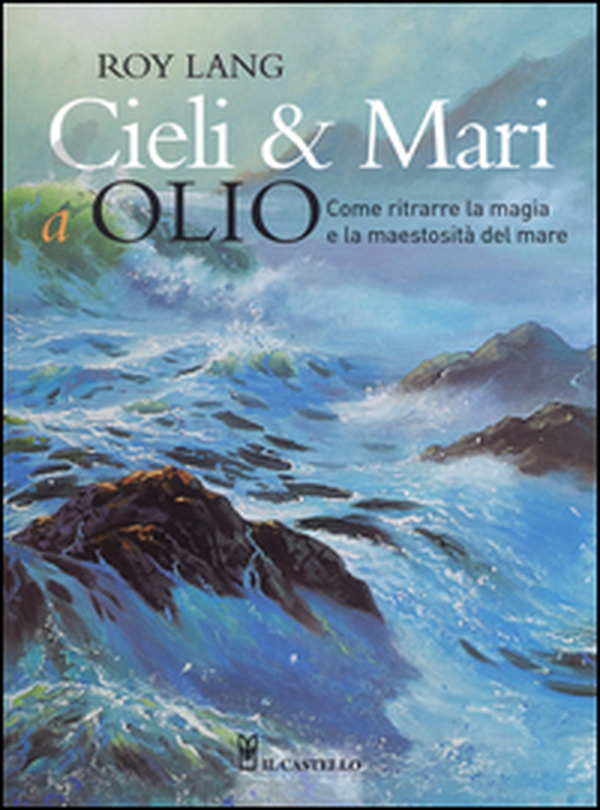 Cieli e mari a olio - Librerie.coop Cieli e mari a olio - Librerie.coop