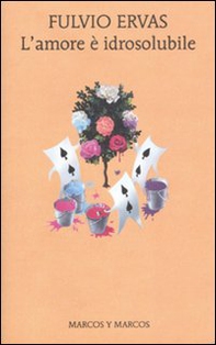 L'amore è idrosolubile - Librerie.coop