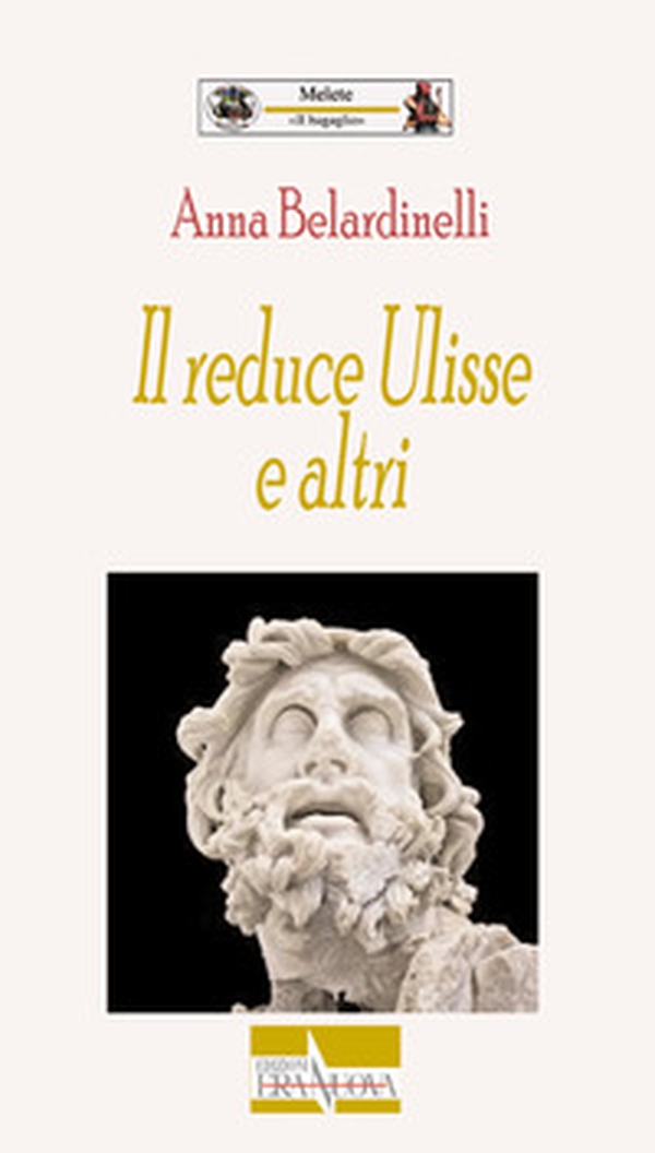 Il reduce Ulisse e altri - Librerie.coop Il reduce Ulisse e altri - Librerie.coop
