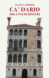 Ca' Dario. 500 anni di misteri - Librerie.coop