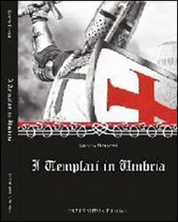 I templari in Umbria - Librerie.coop I templari in Umbria - Librerie.coop