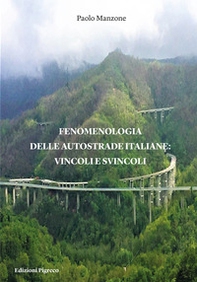 Fenomenologia delle autostrade italiane: vincoli e svincoli - Librerie.coop Fenomenologia delle autostrade italiane: vincoli e svincoli - Librerie.coop