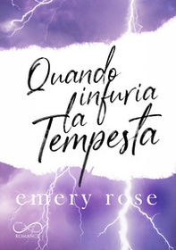 Quando infuria la tempesta - Librerie.coop Quando infuria la tempesta - Librerie.coop
