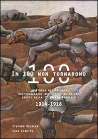 In 100 non tornarono. La storia dei soldati austroungarici del comune di Grigno - Librerie.coop