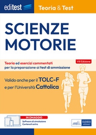 EdiTEST. Scienze motorie. Teoria & Test. Nozioni teoriche ed esercizi commentati per la preparazione ai test di ammissione - Librerie.coop