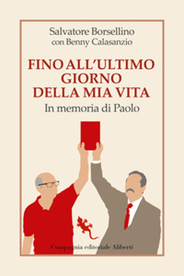 Fino all'ultimo giorno della mia vita. In memoria di Paolo - Librerie.coop Fino all'ultimo giorno della mia vita. In memoria di Paolo - Librerie.coop