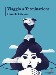 Viaggio a terminazione - Librerie.coop