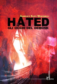 Hated. Gli occhi del demone - Librerie.coop