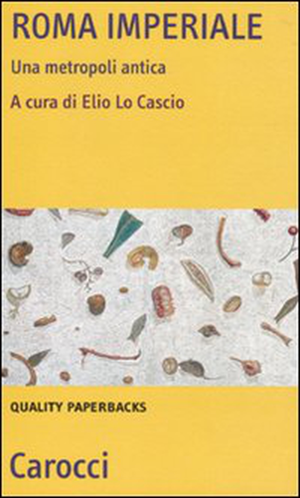 Roma imperiale. Una metropoli antica - Librerie.coop Roma imperiale. Una metropoli antica - Librerie.coop