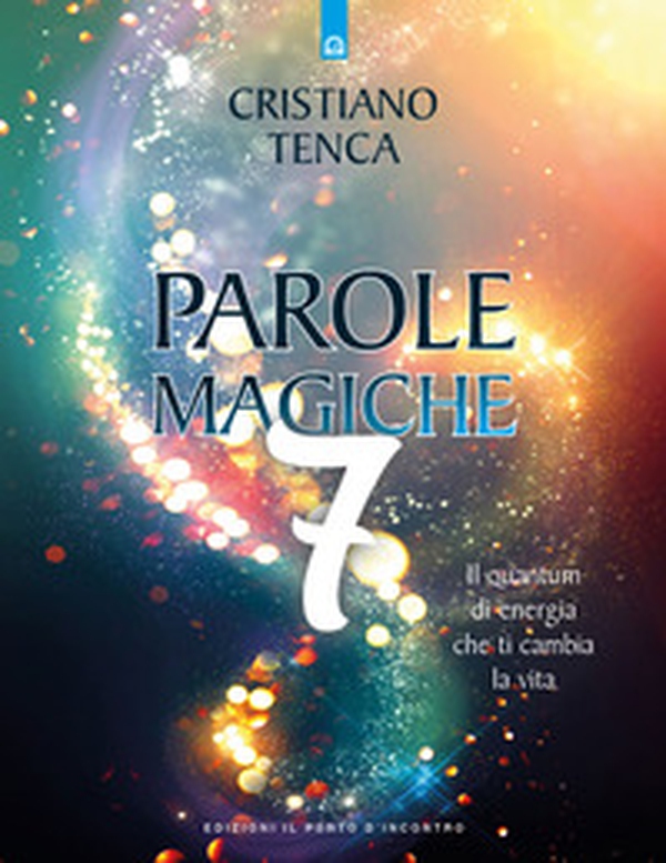 Parole magiche - Vol. 7 - Librerie.coop Parole magiche - Vol. 7 - Librerie.coop