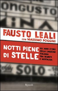 Notti piene di stelle. Gli anni d'oro della canzone italiana tra segreti e nostalgia - Librerie.coop