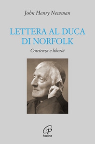 Lettera al duca di Norfolk. Coscienza e libertà - Librerie.coop
