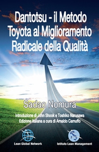 Dantotsu. Il metodo Toyota al miglioramento radicale della qualità - Librerie.coop Dantotsu. Il metodo Toyota al miglioramento radicale della qualità - Librerie.coop