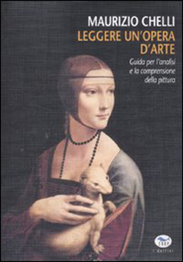 Leggere un'opera d'arte. Guida per l'analisi e la comprensione della pittura - Librerie.coop Leggere un'opera d'arte. Guida per l'analisi e la comprensione della pittura - Librerie.coop
