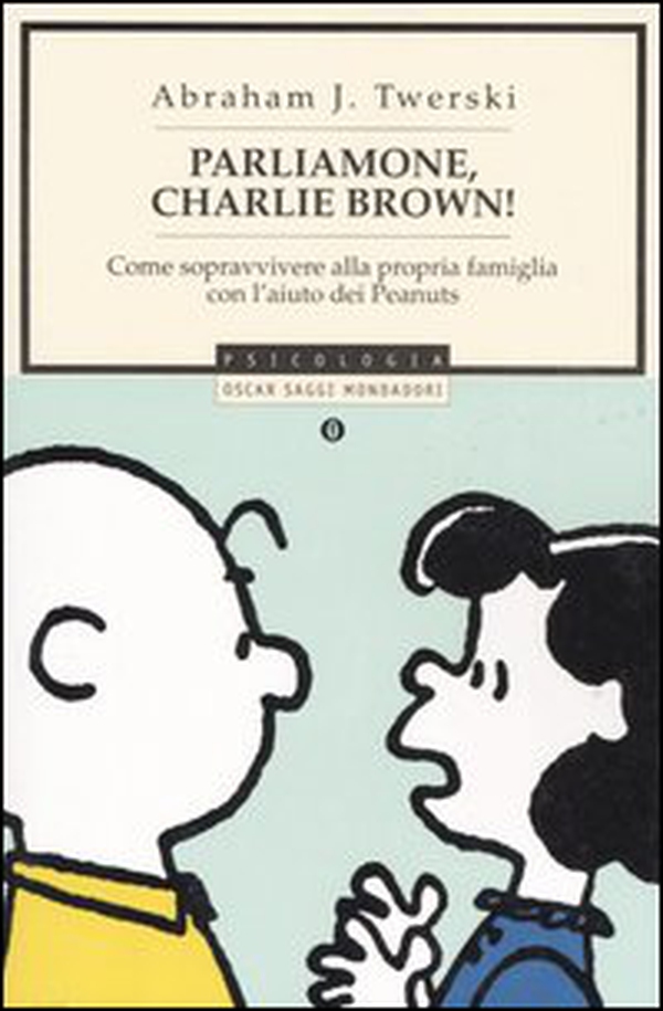 Parliamone, Charlie Brown! Come sopravvivere alla propria famiglia con l'aiuto dei Peanuts - Librerie.coop Parliamone, Charlie Brown! Come sopravvivere alla propria famiglia con l'aiuto dei Peanuts - Librerie.coop