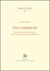 Viva Garibaldi! Realtà, eroismo e mitologia nella letteratura del Risorgimento - Librerie.coop