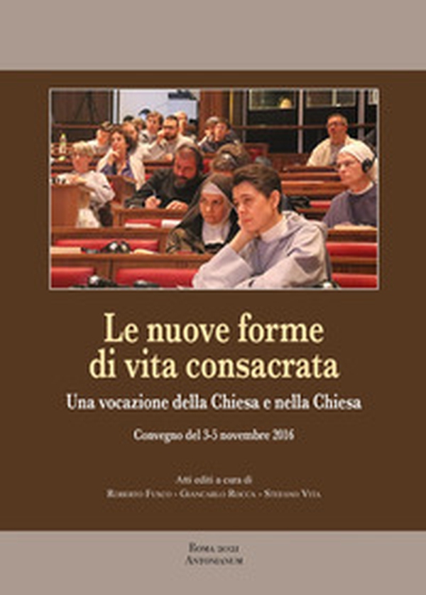 Le nuove forme di vita consacrata - Librerie.coop Le nuove forme di vita consacrata - Librerie.coop
