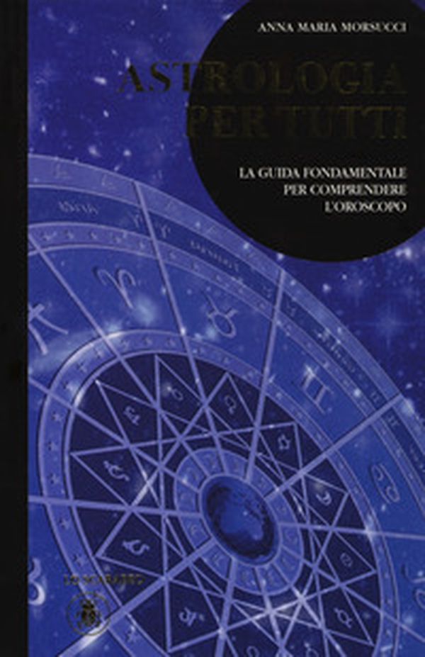 Astrologia per tutti - Librerie.coop Astrologia per tutti - Librerie.coop