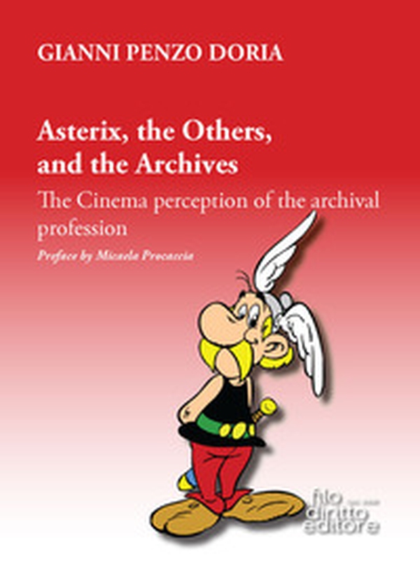 Asterix, the Others, and the Archives. The Cinema perception of the archival profession - Librerie.coop Asterix, the Others, and the Archives. The Cinema perception of the archival profession - Librerie.coop