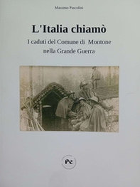 L'Italia chiamò. I caduti del Comune di Montone nella Grande Guerra - Librerie.coop L'Italia chiamò. I caduti del Comune di Montone nella Grande Guerra - Librerie.coop