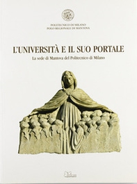 L'università e il suo portale. La sede di Mantova del Politecnico di Milano - Librerie.coop