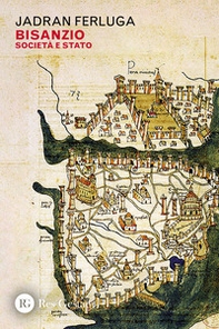 Bisanzio. Società e Stato - Librerie.coop