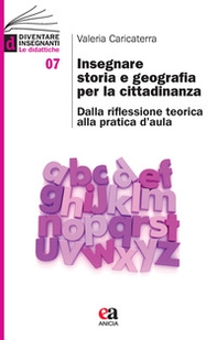 Insegnare storia e geografia per la cittadinanza. Dalla riflessione teorica alla pratica d'aula - Librerie.coop Insegnare storia e geografia per la cittadinanza. Dalla riflessione teorica alla pratica d'aula - Librerie.coop