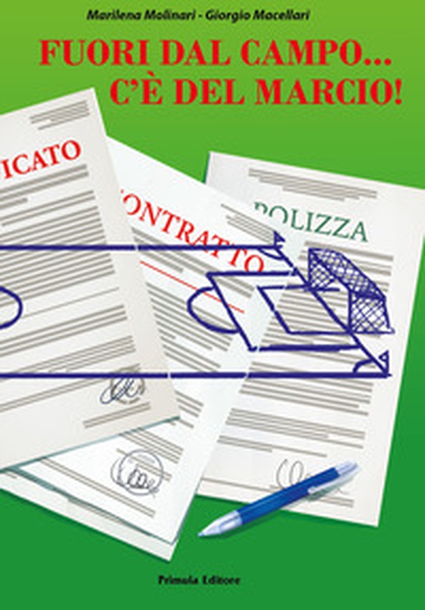 Fuori dal campo... c'è del marcio! - Librerie.coop Fuori dal campo... c'è del marcio! - Librerie.coop