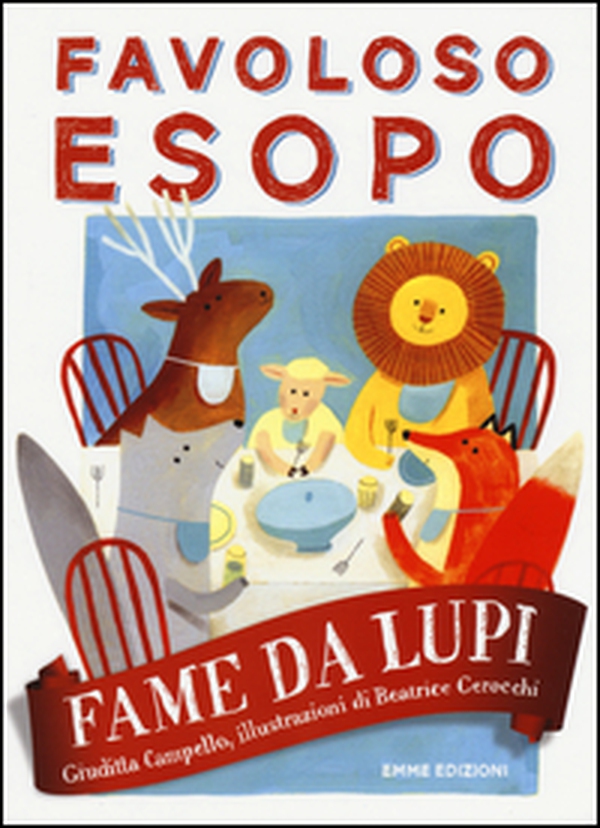 Fame da lupi. Favoloso Esopo - Librerie.coop Fame da lupi. Favoloso Esopo - Librerie.coop