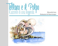 Tellaro e il Polpo. Racconto di una leggenda - Librerie.coop
