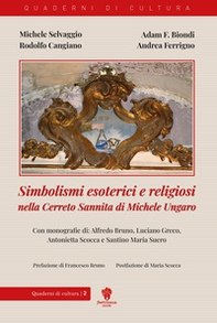 Simbolismi esoterici e religiosi nella Cerreto Sannita di Michele Ungaro - Librerie.coop