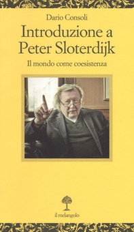 Introduzione a Peter Sloterdijk. Il mondo come coesistenza - Librerie.coop