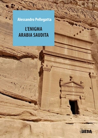 L'enigma Arabia Saudita - Librerie.coop