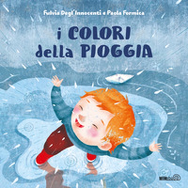 I colori della pioggia - Librerie.coop I colori della pioggia - Librerie.coop