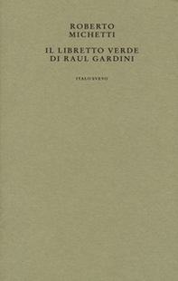 Il libretto verde di Raul Gardini - Librerie.coop
