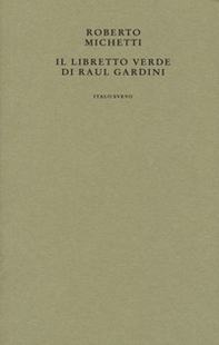 Il libretto verde di Raul Gardini - Librerie.coop