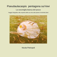 Pseudaulacaspis pentagona sul kiwi. La cocciniglia bianca del pesco. Viaggio fotografico alla scoperta della sua vita sulle piante di actinidia (kiwi) - Librerie.coop