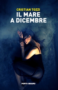 Il mare a dicembre - Librerie.coop