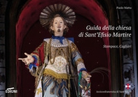 Guida della chiesa di Sant'Efisio Martire. Stampace, Cagliari - Librerie.coop