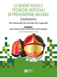 Le nuove regole tecniche verticali di prevenzione incendi commentate - Librerie.coop